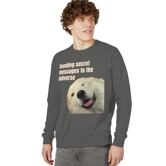 Crewneck Cotton Sweatshirt - Cute Dog Meme "Sending secret messages to the universe" / "Winking because I just outsmarted myself"